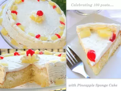 Celebrating 100 posts with Pineapple Sponge Cake!