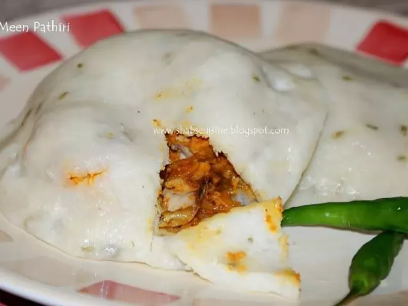 MeenPathiri (Steamed Rice Pancakes Filled with Rich Fish Masala)