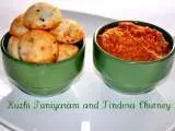 Recipe Kuzhi Paniyaram and Tindora Chutney