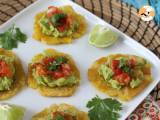 Recipe Patacones, colombian plantain toast with guacamole and tomatoes