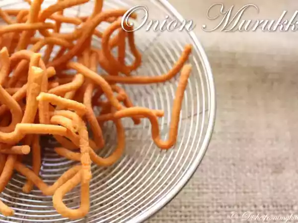 Recipe Onion murukku - diwali celebration !!!