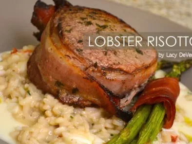 Recipe Bacon wrapped filet mignon & brown butter lobster risotto