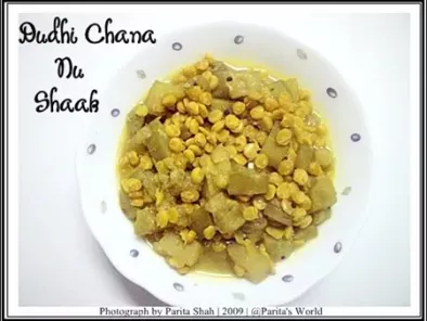 Dudhi Chana Nu Shaak - A Gujarati Speciality (Bottlegourd and Bengal gram curry)